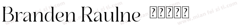 Branden Raulne字体转换